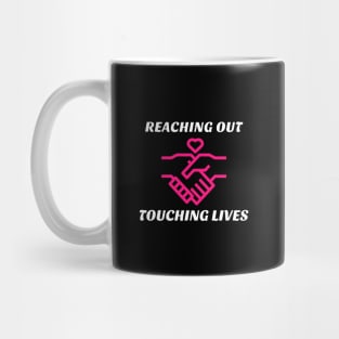 Reaching Out Touching Lives Mug